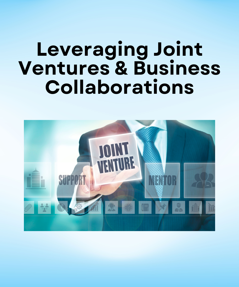 Leveraging Joint Ventures & Business Collaborations