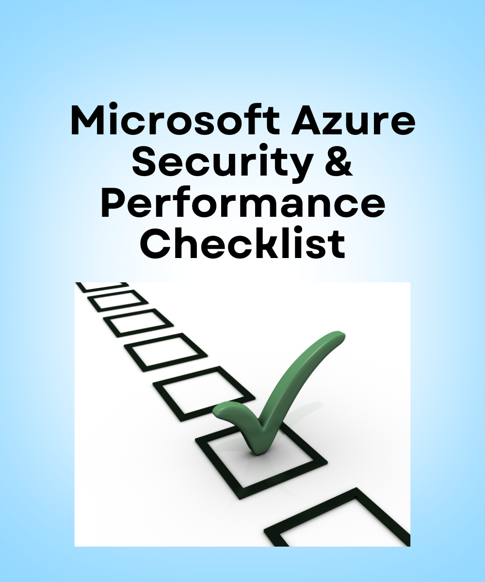 Microsoft Azure Security & Performance Checklist