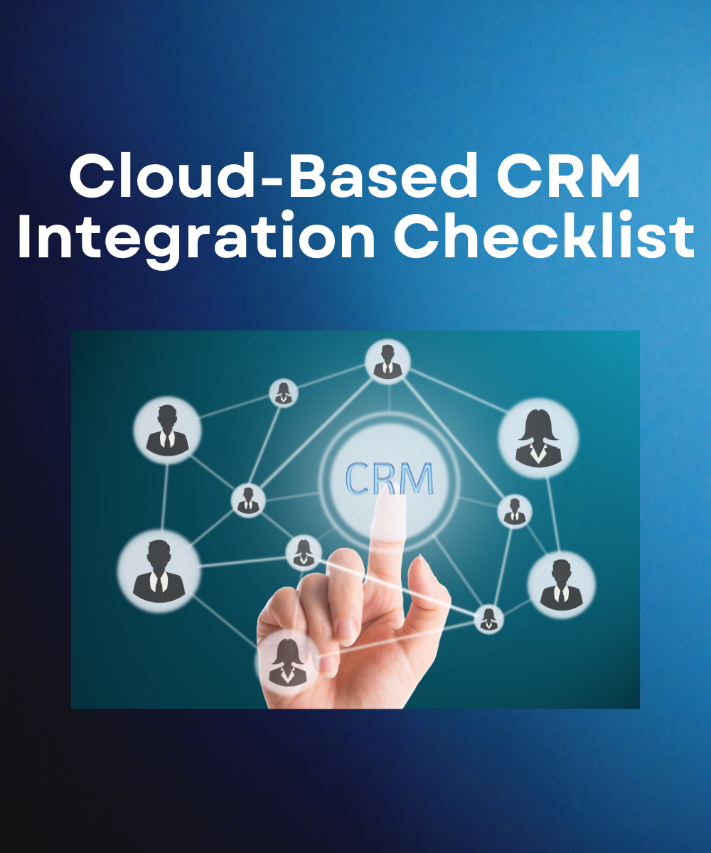 Cloud-Based CRM Integration Checklist