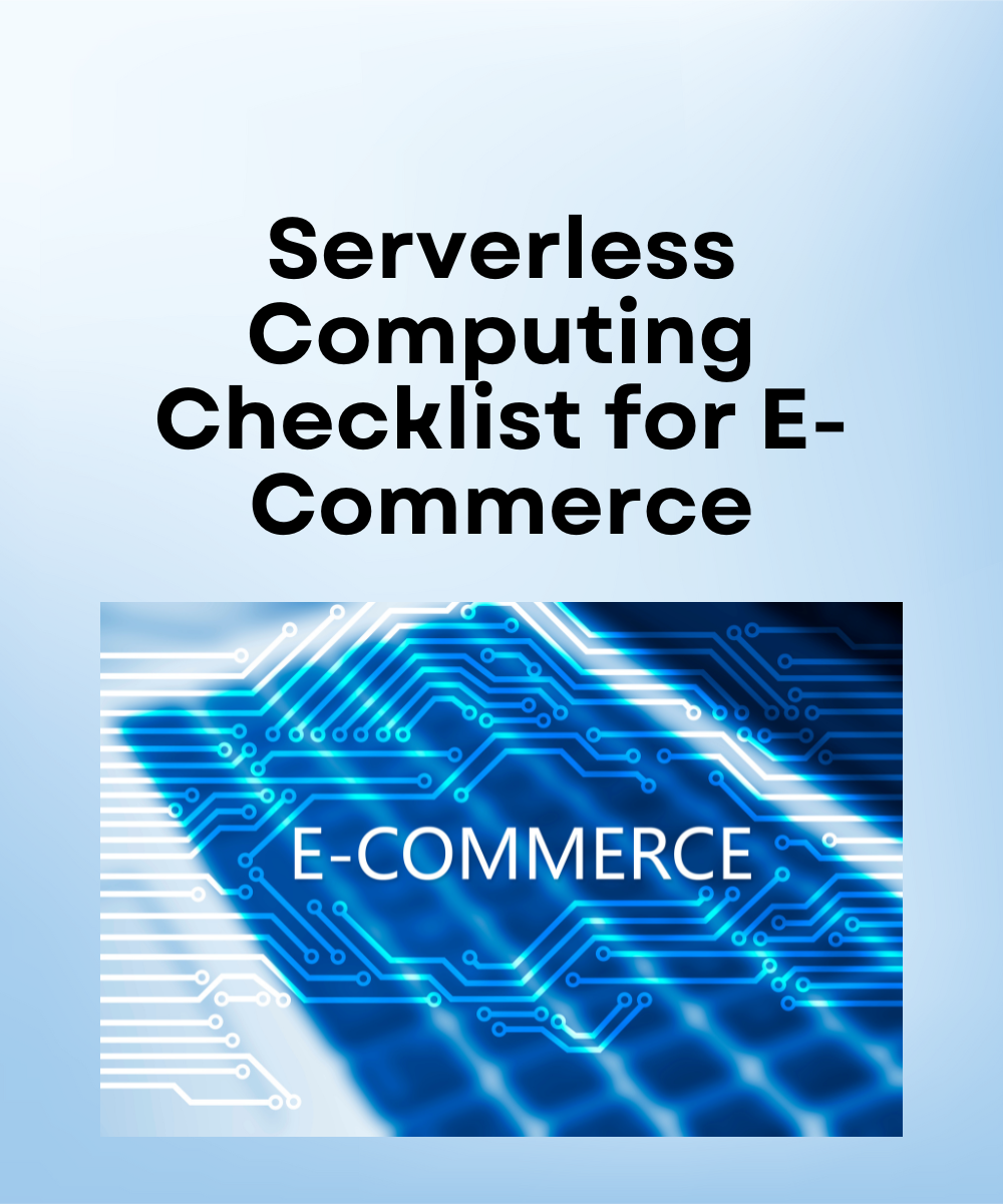 Serverless Computing Checklist for E-Commerce