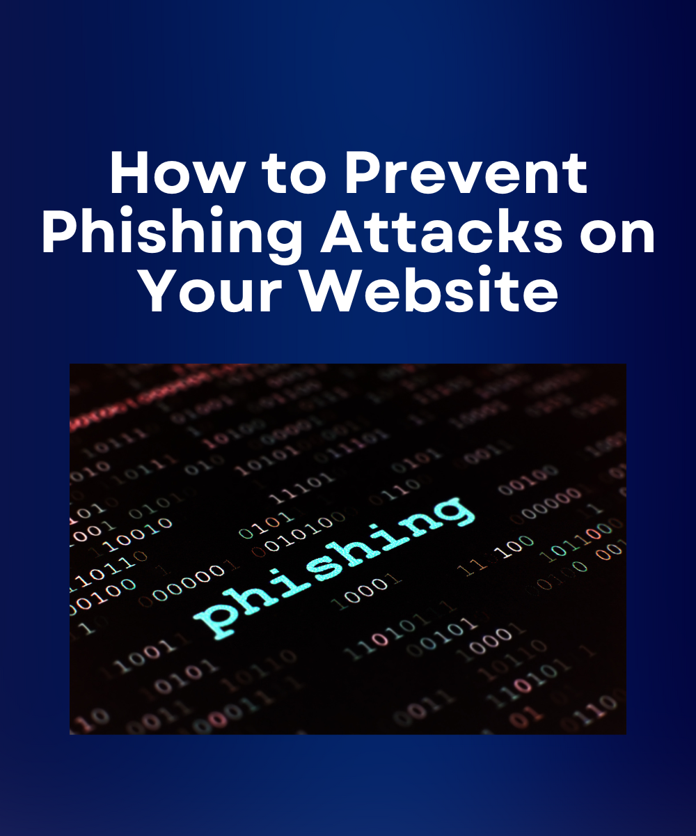 How to Prevent Phishing Attacks on Your Website