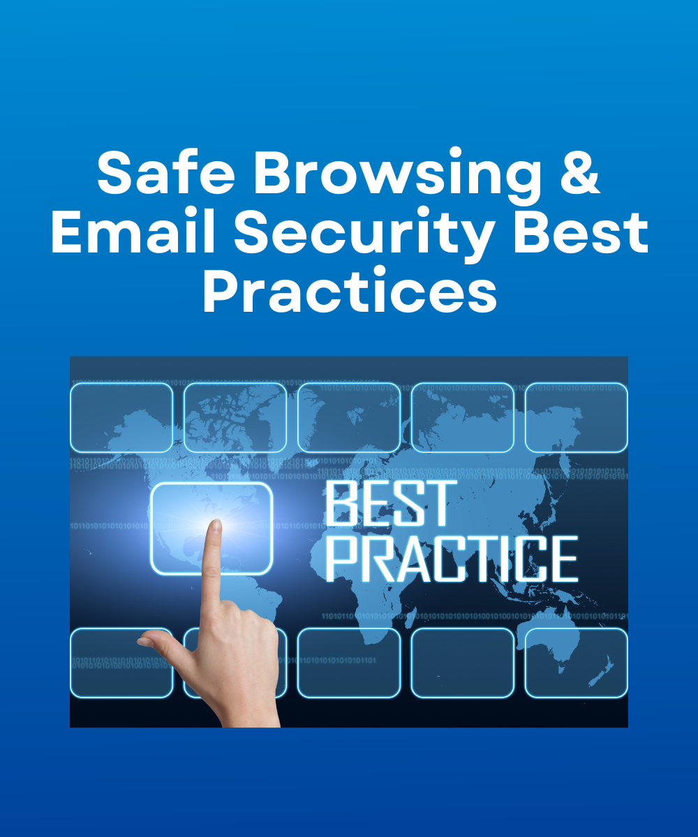 Safe Browsing & Email Security Best Practices