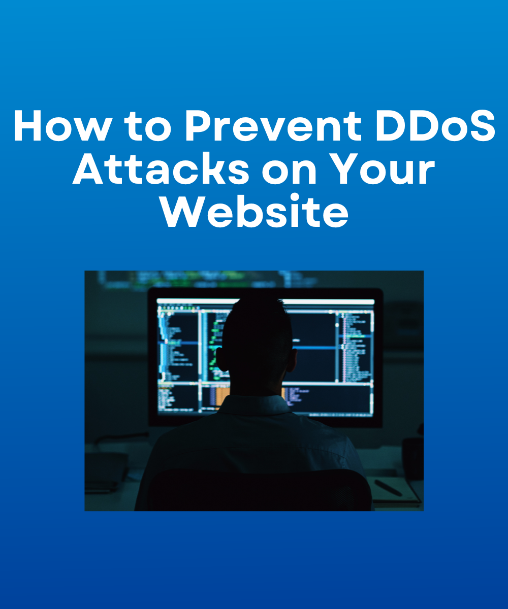 How to Prevent DDoS Attacks on Your Website