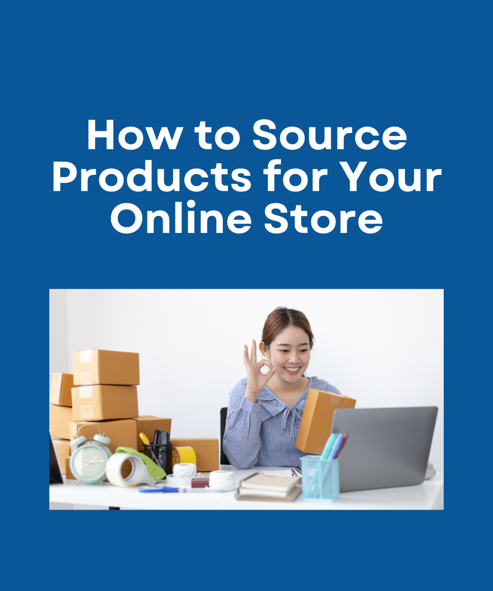 How to Source Products for Your Online Store