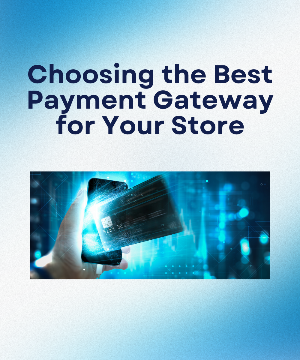 Choosing the Best Payment Gateway for Your Store