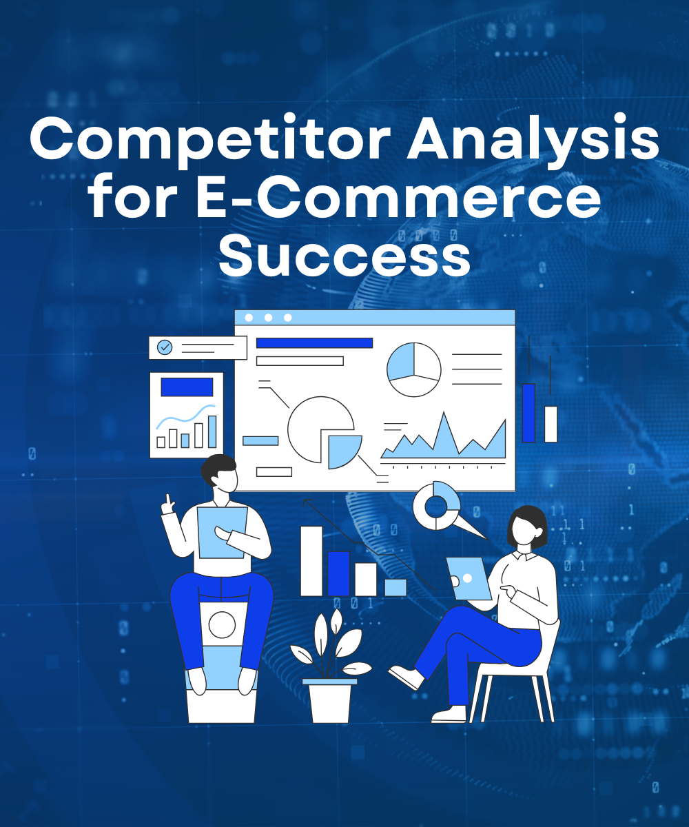 Competitor Analysis for E-Commerce Success