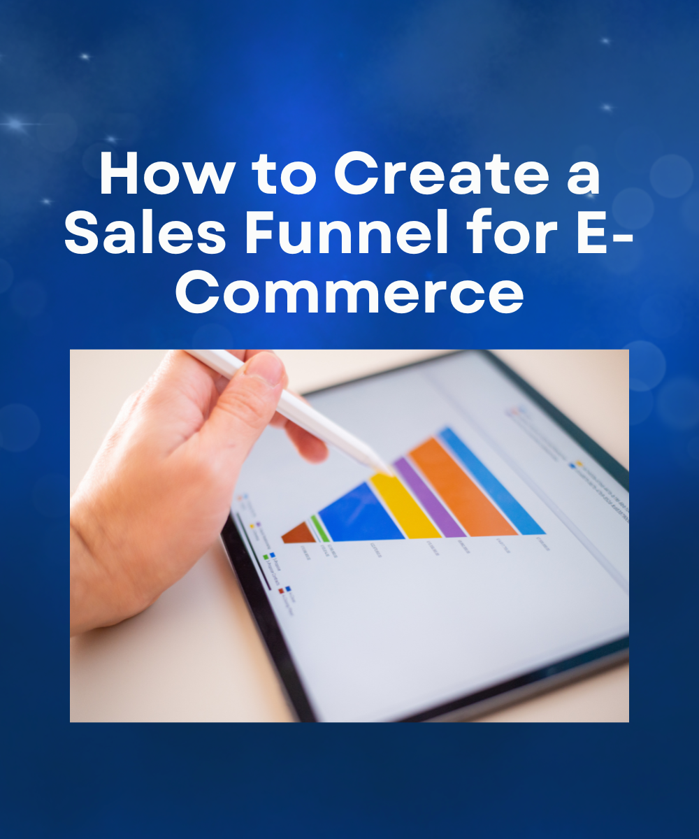 How to Create a Sales Funnel for E-Commerce