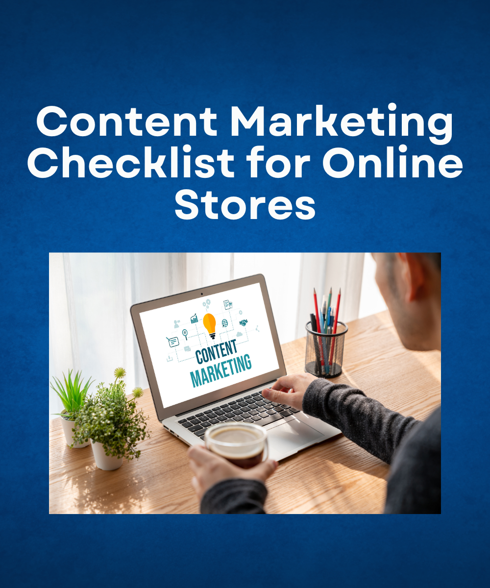Content Marketing Checklist for Online Stores