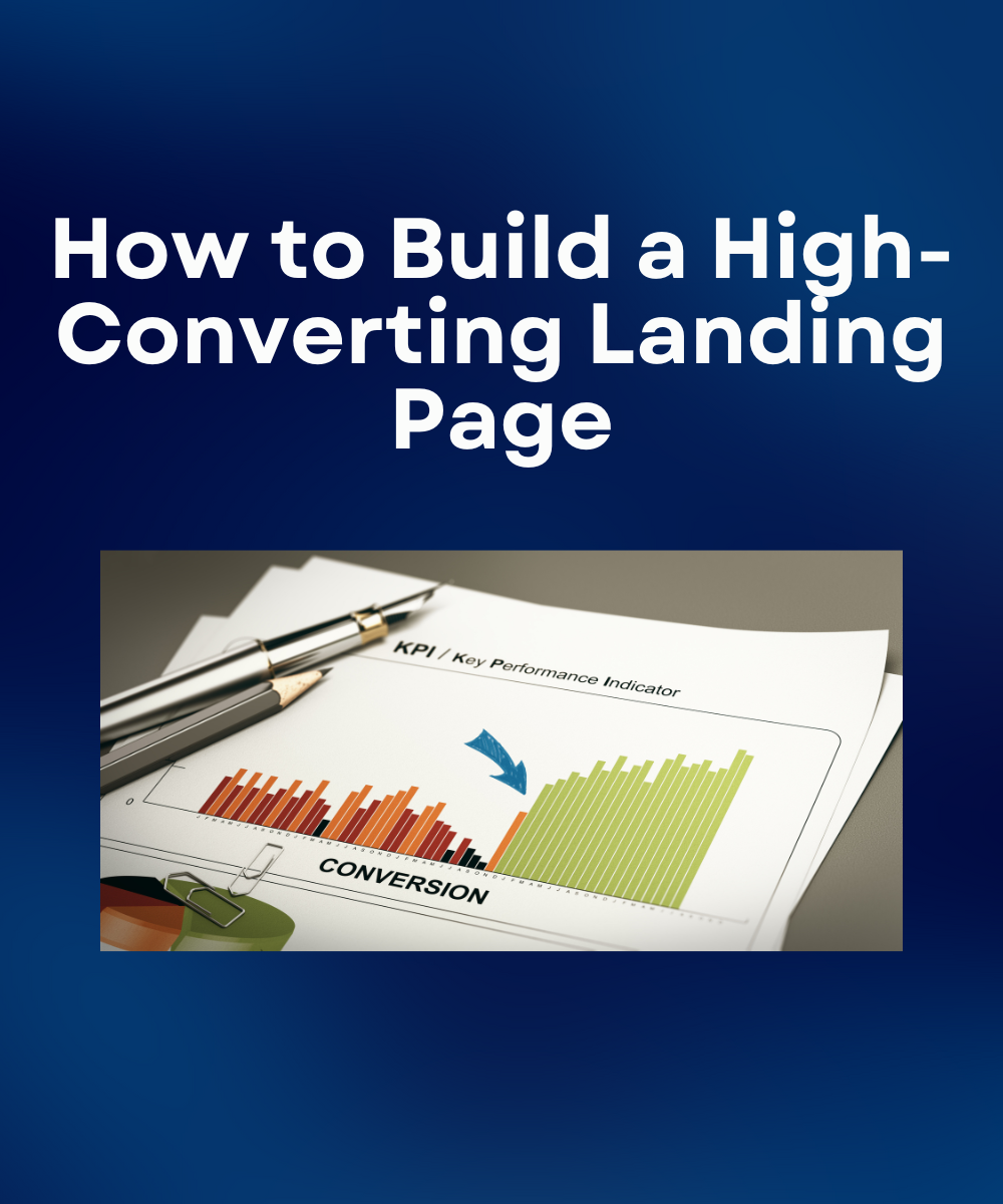 How to Build a High-Converting Landing Page