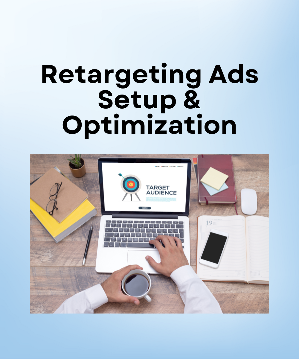 Retargeting Ads Setup & Optimization