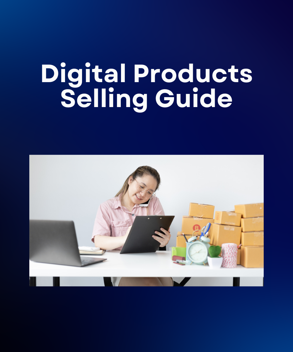 Digital Products Selling Guide