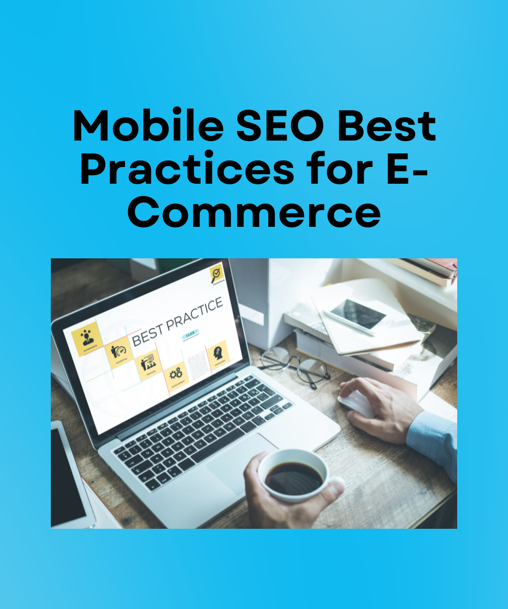 Mobile SEO Best Practices for E-Commerce