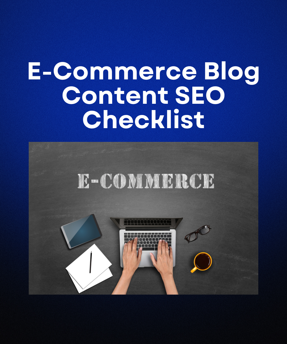 E-Commerce Blog Content SEO Checklist