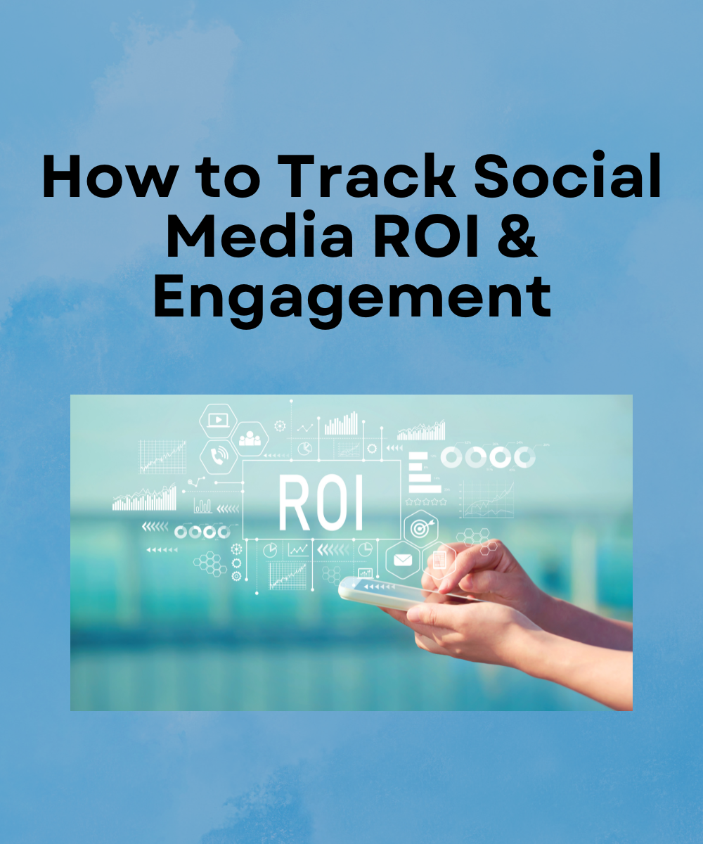 How to Track Social Media ROI & Engagement