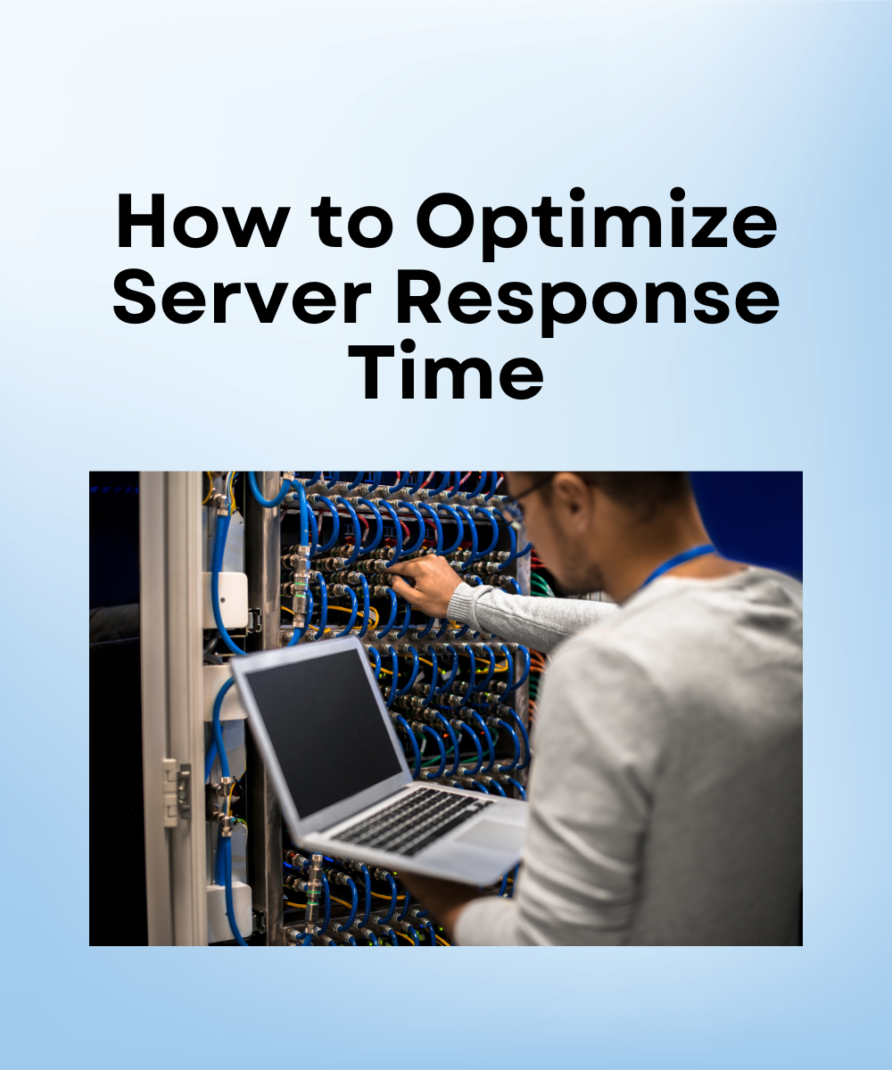 How to Optimize Server Response Time