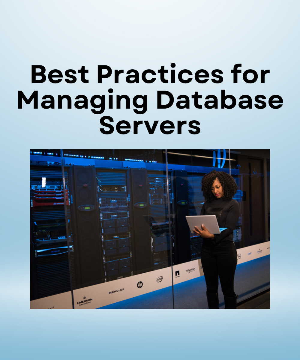 Best Practices for Managing Database Servers