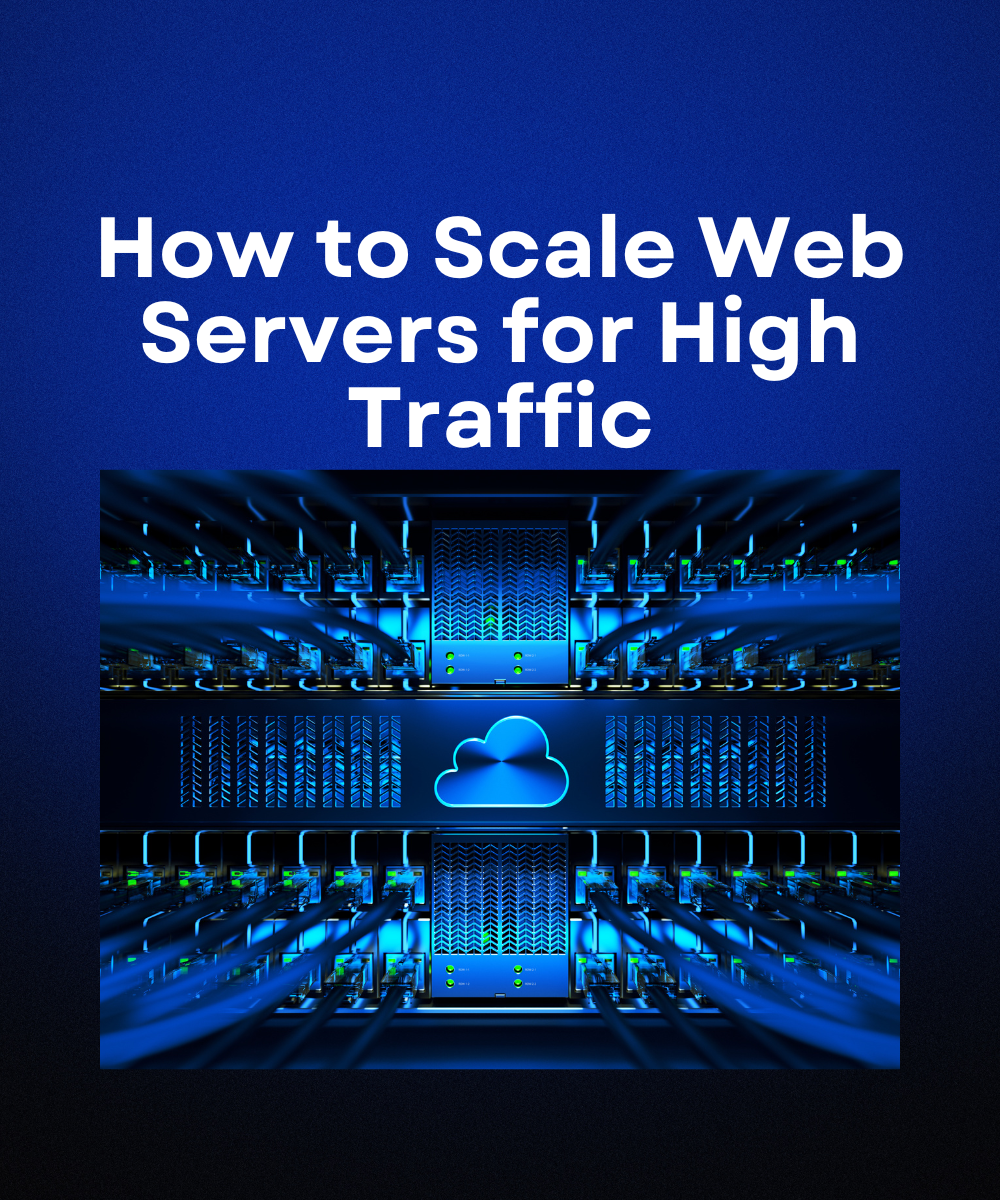 How to Scale Web Servers for High Traffic