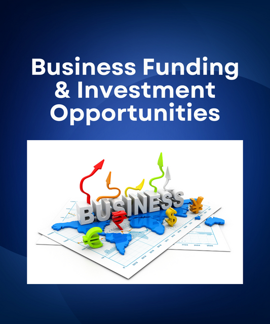 Business Funding & Investment Opportunities