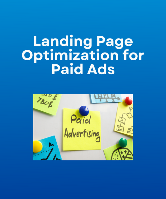 Landing Page Optimization for Paid Ads
