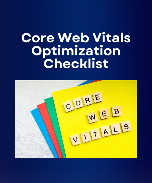 Core Web Vitals Optimization Checklist