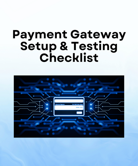 Payment Gateway Setup & Testing Checklist